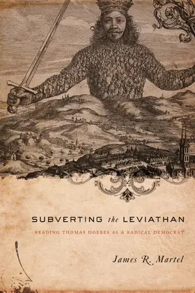 Martel |  Subverting the Leviathan - Reading Thomas Hobbes as a Radical Democrat | Buch |  Sack Fachmedien