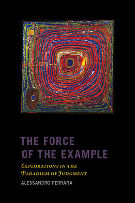 Ferrara | The Force of the Example | Buch | 978-0-231-14072-0 | sack.de