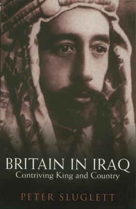 Sluglett |  Britain in Iraq | Buch |  Sack Fachmedien