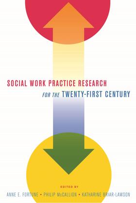 Fortune / McCallion / Briar-Lawson |  Social Work Practice Research for the Twenty-First Century | Buch |  Sack Fachmedien