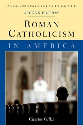 Gillis |  Roman Catholicism in America | Buch |  Sack Fachmedien