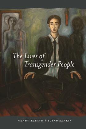 Beemyn / Rankin |  The Lives of Transgender People | Buch |  Sack Fachmedien