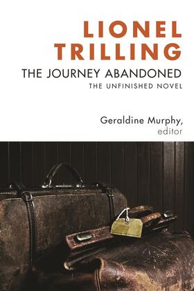 Trilling / Murphy |  The Journey Abandoned - The Unfinished Novel | Buch |  Sack Fachmedien