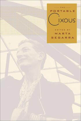 Cixous / Segarra |  The Portable Cixous | Buch |  Sack Fachmedien