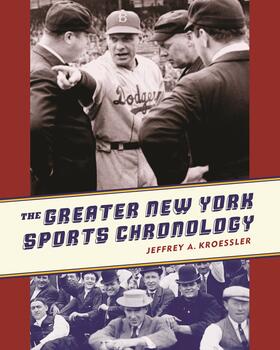 Kroessler |  The Greater New York Sports Chronology | Buch |  Sack Fachmedien