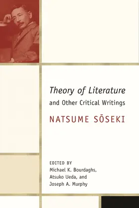 Natsume / Bourdaghs / Ueda |  The Theory of Literature and Other Critical Writings | Buch |  Sack Fachmedien