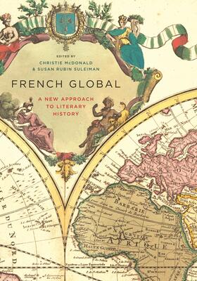 Mcdonald / McDonald / Suleiman |  French Global - A New Approach to Literary History | Buch |  Sack Fachmedien