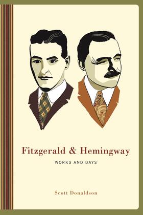 Donaldson |  Fitzgerald and Hemingway - Works and Days | Buch |  Sack Fachmedien