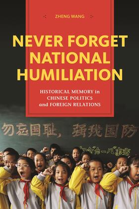 Wang |  Never Forget National Humiliation | Buch |  Sack Fachmedien