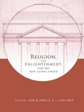 Iv / Owen  IV / Owen |  Religion, the Enlightenment, and the New Global Order | Buch |  Sack Fachmedien