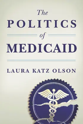 Olson |  The Politics of Medicaid | Buch |  Sack Fachmedien