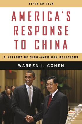 Cohen |  America's Response to China: A History of Sino-American Relations | Buch |  Sack Fachmedien