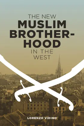 Vidino |  New Muslim Brotherhood in the West | Buch |  Sack Fachmedien