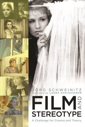 Schweinitz |  Film and Stereotype - A Challenge for Cinema and Theory | Buch |  Sack Fachmedien