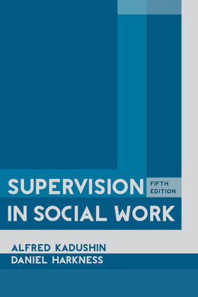 Kadushin / Harkness |  Supervision in Social Work | Buch |  Sack Fachmedien