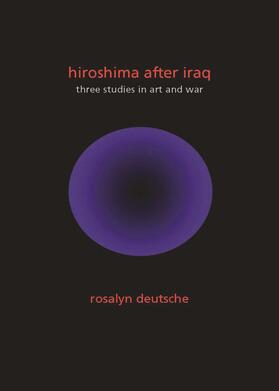 Deutsche |  Hiroshima After Iraq - Three Studies in Art and War | Buch |  Sack Fachmedien
