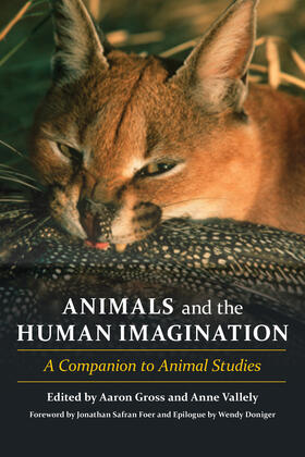 Gross / Vallely |  Animals and the Human Imagination - A Companion to Animal Studies | Buch |  Sack Fachmedien