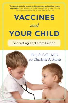 Offit / Moser |  Vaccines and Your Child | Buch |  Sack Fachmedien