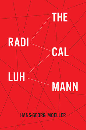 Moeller |  The Radical Luhmann | Buch |  Sack Fachmedien