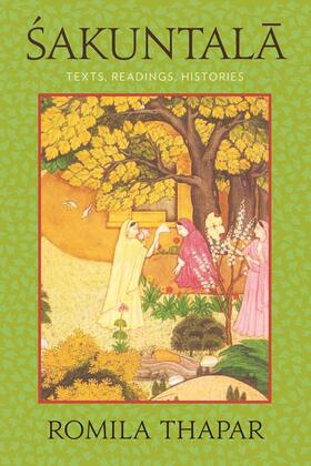 Thapar |  Sakuntala - Texts, Readings, Histories | Buch |  Sack Fachmedien