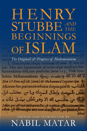 Matar |  Henry Stubbe and the Beginnings of Islam | Buch |  Sack Fachmedien