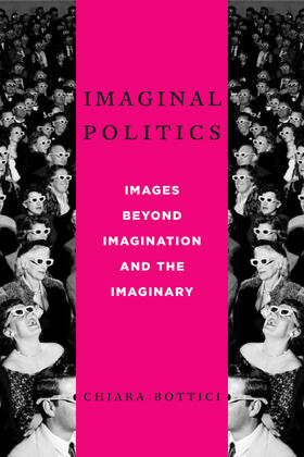 Bottici |  Imaginal Politics | Buch |  Sack Fachmedien