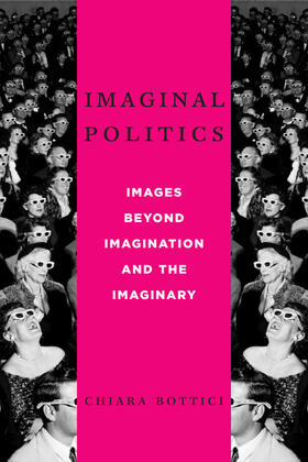 Bottici | Imaginal Politics | Buch | 978-0-231-15778-0 | sack.de