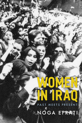 Efrati |  Women in Iraq - Past Meets Present | Buch |  Sack Fachmedien