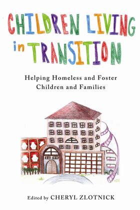 Zlotnick |  Children Living in Transition | Buch |  Sack Fachmedien