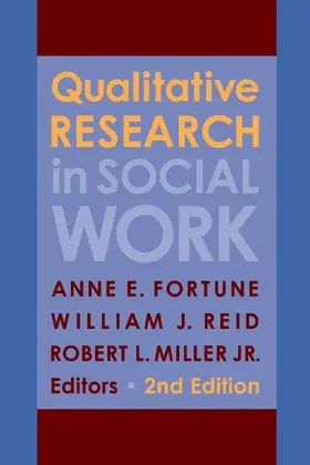 Fortune / Reid / Miller , Jr. |  Qualitative Research in Social Work 2e | Buch |  Sack Fachmedien