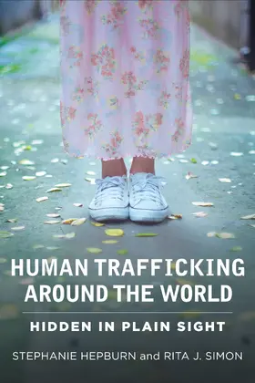 Hepburn / Simon |  Human Trafficking Around the World - Hidden in Plain Sight | Buch |  Sack Fachmedien