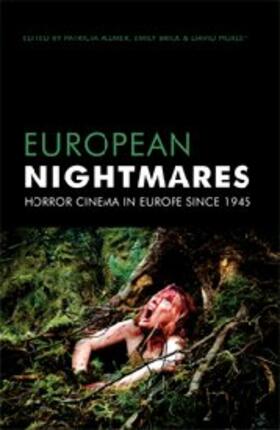 Allmer / Huxley / Brick |  European Nightmares - Horror Cinema in Europe Since 1945 | Buch |  Sack Fachmedien