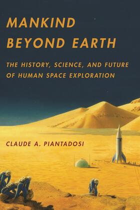 Piantadosi |  Mankind Beyond Earth | Buch |  Sack Fachmedien