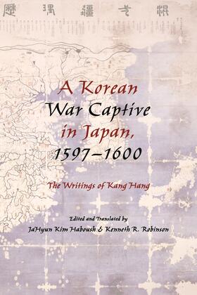 Haboush / Robinson |  Korean War Captive in Japan, 1597-1600 | Buch |  Sack Fachmedien