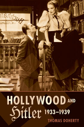 Doherty | Hollywood and Hitler, 1933-1939 | Buch | 978-0-231-16392-7 | sack.de