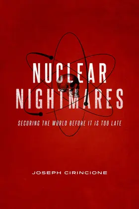 Cirincione |  Nuclear Nightmares | Buch |  Sack Fachmedien