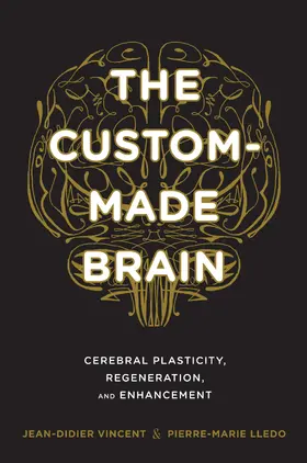 Vincent / Lledo |  The Custom-Made Brain | Buch |  Sack Fachmedien