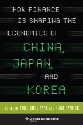 Patrick |  How Finance Is Shaping the Economies of China, Japan, and Ko | Buch |  Sack Fachmedien