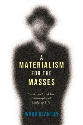 Blanton |  A Materialism for the Masses | Buch |  Sack Fachmedien