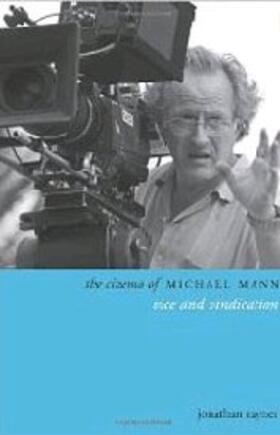 Rayner |  The Cinema of Michael Mann - Vice and Vindication | Buch |  Sack Fachmedien