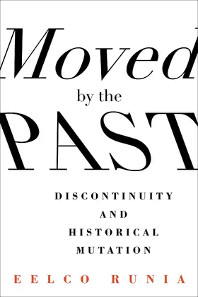 Runia |  Moved by the Past | Buch |  Sack Fachmedien