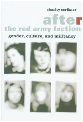 Scribner |  After the Red Army Faction - Gender, Culture, and Militancy | Buch |  Sack Fachmedien