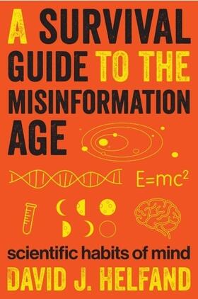 Helfand |  A Survival Guide to the Misinformation Age | Buch |  Sack Fachmedien