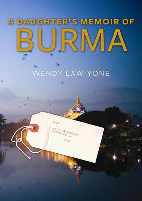 Law-Yone |  A Daughter's Memoir of Burma | Buch |  Sack Fachmedien
