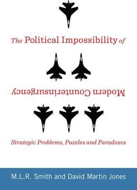 Smith / Jones |  The Political Impossibility of Modern Counterinsurgency | Buch |  Sack Fachmedien