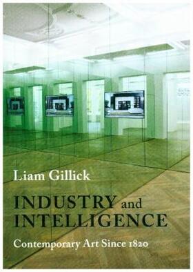 Gillick |  Industry and Intelligence | Buch |  Sack Fachmedien