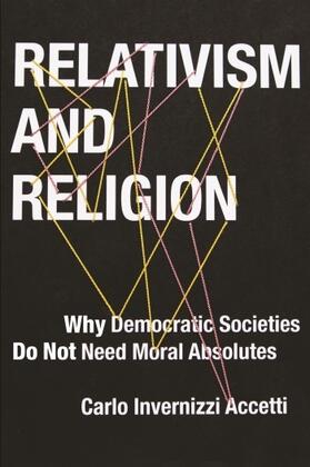 Accetti |  Relativism and Religion | Buch |  Sack Fachmedien