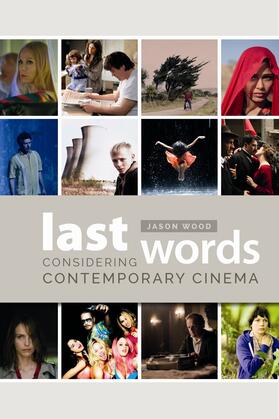 Wood |  Last Words - Considering Contemporary Cinema | Buch |  Sack Fachmedien
