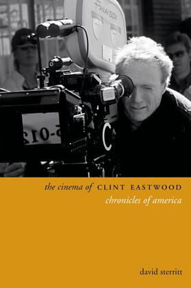 Sterritt |  The Cinema of Clint Eastwood - Chronicles of America | Buch |  Sack Fachmedien