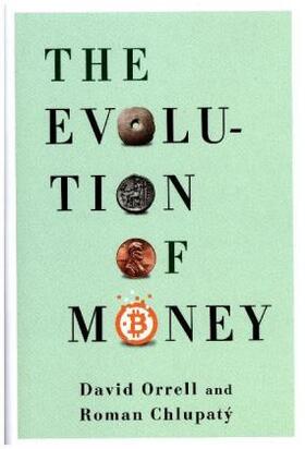 Orrell / Chlupaty / Chlupatý |  The Evolution of Money | Buch |  Sack Fachmedien